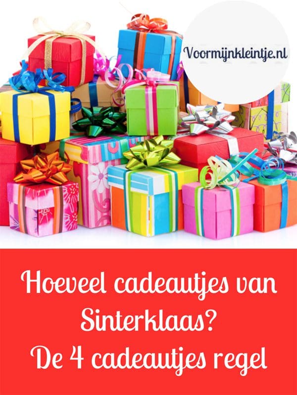 Vermaken regel Populair Hoeveel cadeautjes van Sinterklaas? - Voormijnkleintje.nl
