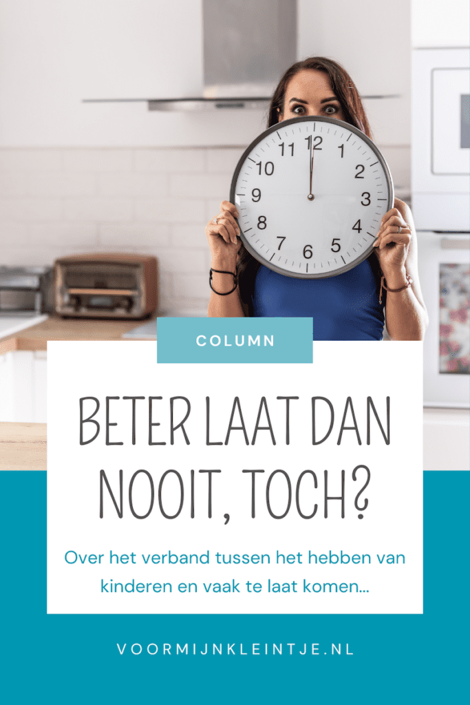 beter laat dan nooit