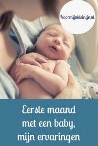 Eerste Maand Met Een Baby, Mijn Ervaringen | Voormijnkleintje.nl