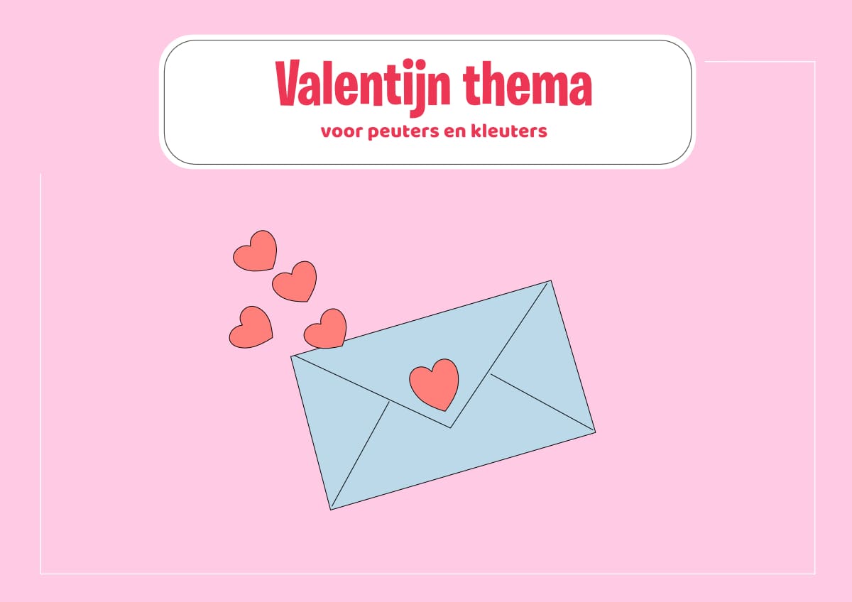 Thema Valentijn, voorschoolse educatie (VVE) voor peuters en kleuters